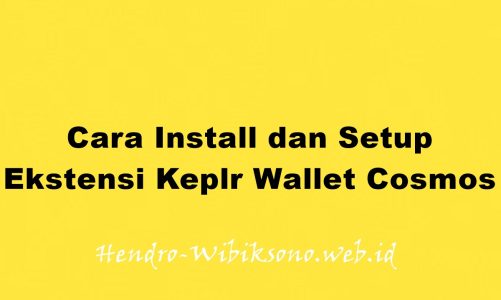 Cara Install dan Setup Ekstensi Keplr Wallet Cosmos