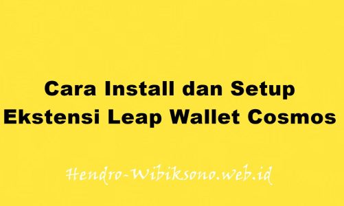 Cara Install dan Setup Ekstensi Leap Wallet Cosmos