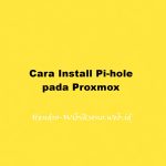 Cara Install Pi-hole pada Proxmox