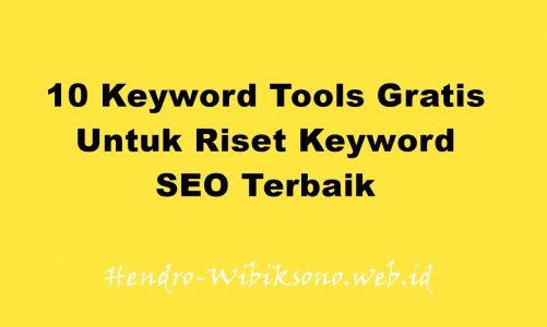 10 Keyword Tools Gratis Untuk Riset Keyword SEO Terbaik