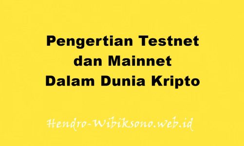 Pengertian Testnet dan Mainnet Dalam Dunia Kripto