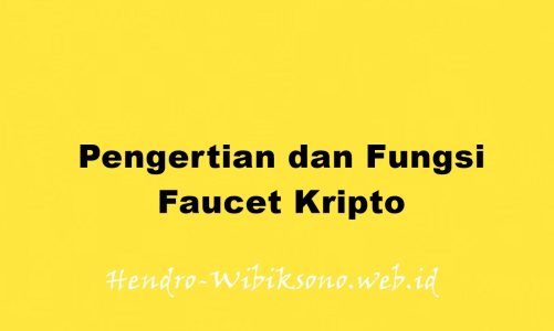 Pengertian dan Fungsi Faucet Kripto