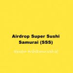 Airdrop Super Sushi Samurai (SSS)