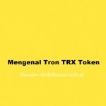 Mengenal Tron TRX Token