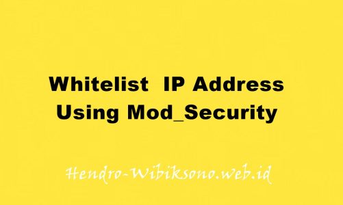 How to Whitelist an IP Address Using Mod_Security