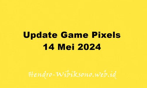 Update Game Pixels 14 Mei 2024