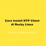 Cara Install NTP Client di Rocky Linux