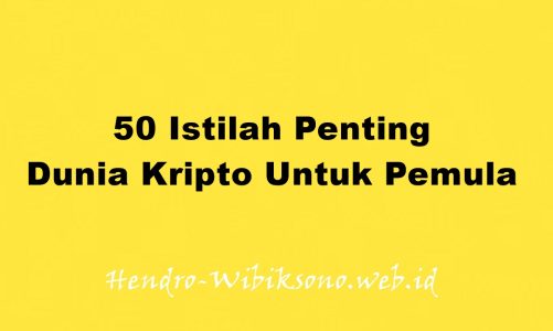 50 Istilah Penting Dunia Kripto yang Harus di Ketahui Pemula