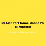 20 List Port Game Online PC di Mikrotik